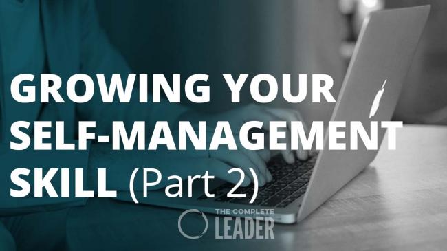 Mastering Self Management Definition Self-Management Learning Journey | The Complete Leader